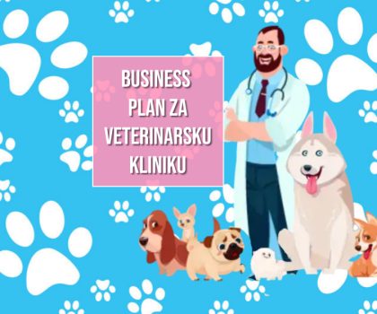 BUSINESS PLAN ZA VETERINARSKU KLINIKU