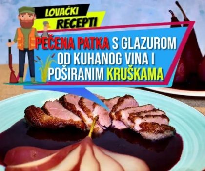 PEČENA PATKA SA GLAZUROM OD KUHANOG VINA I POŠIRANIM KRUŠKAMA
