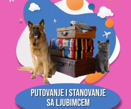 PUTOVANJE I STANOVANJE SA LJUBIMCEM