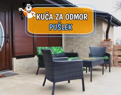 KUĆA ZA ODMOR PUŠLEK