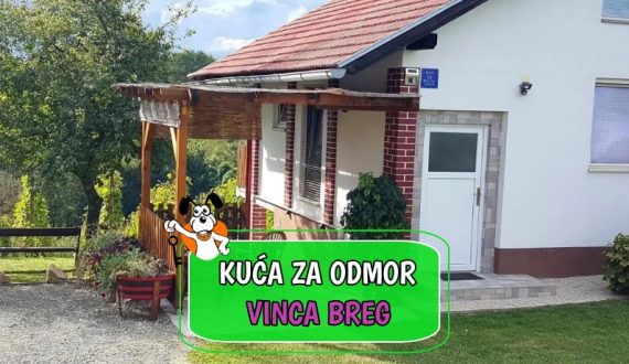 Kuća za odmor Vinca Breg
