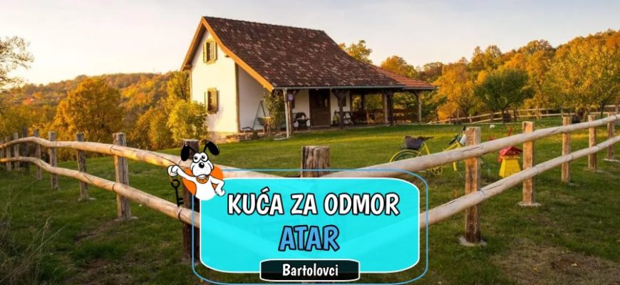 Kuća za odmor Atar