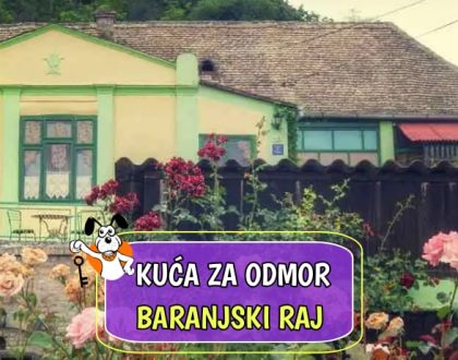 Kuća za odmor Baranjski Raj