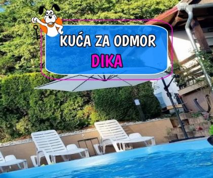 Kuća za odmor Dika