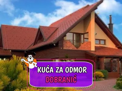 Kuća za odmor Dobranić
