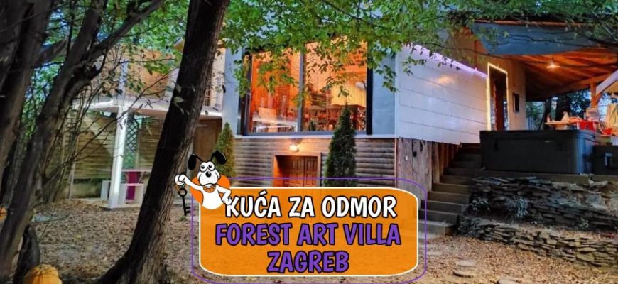 Kuća za odmor Forest Art Villa Zagreb