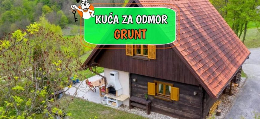 Kuća za odmor Grunt
