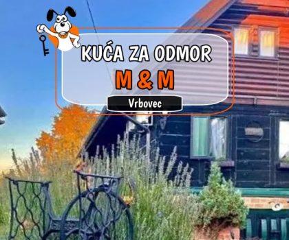 Kuća za odmor M&M