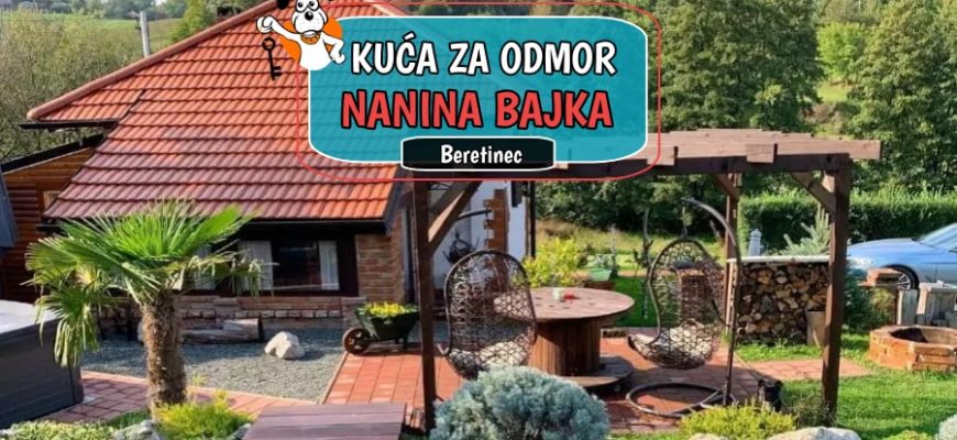 Kuća za odmor Nanina Bajka