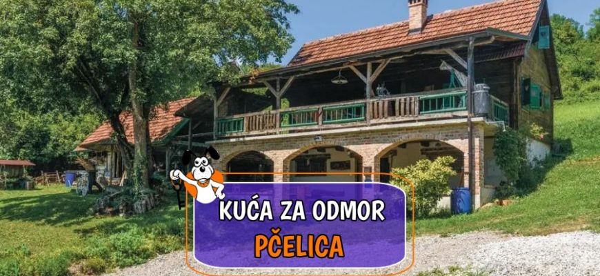 Kuća za odmor Pčelica