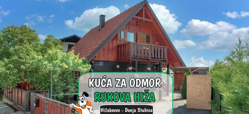 Kuća za odmor Rukova Hiža