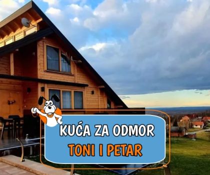 Kuća za odmor Toni i Petar