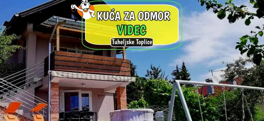 Kuća za odmor Videc