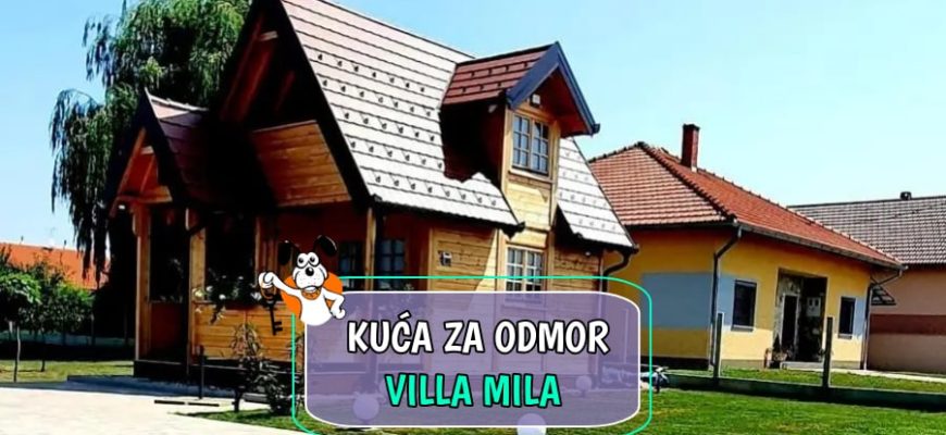 Kuća za odmor Villa Mila