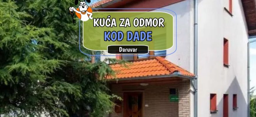 Kuća za odmor kod Dade
