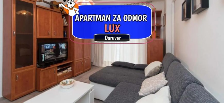 Apartman za odmor Lux