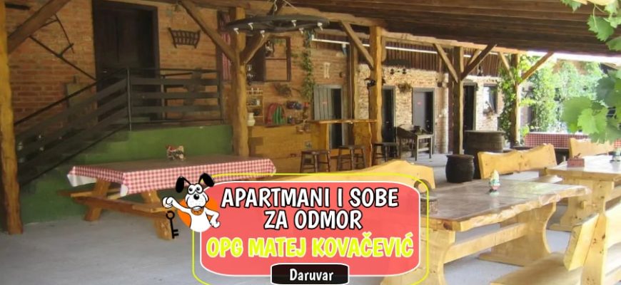 Apartmani i sobe za odmor OPG Matej Kovačević