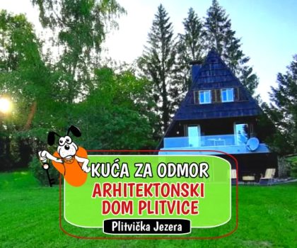 Kuća za odmor Arhitektonski dom Plitvice_