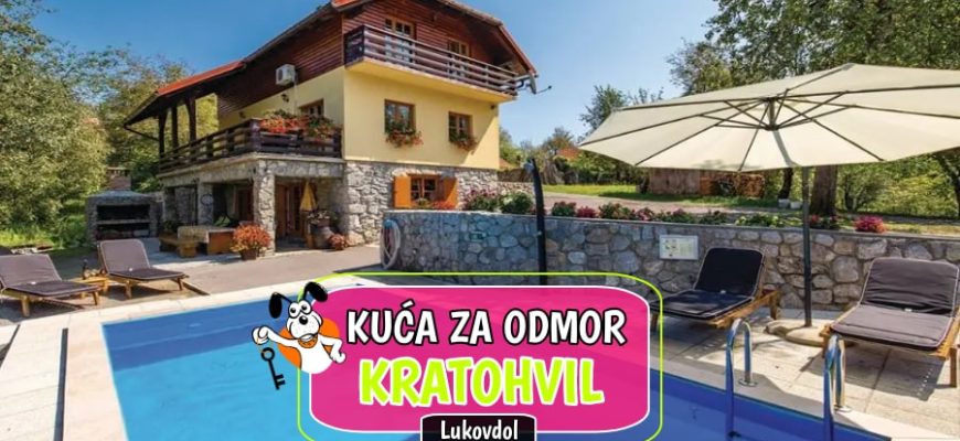 Kuća za odmor Kratohvil