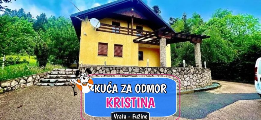 Kuća za odmor Kristina