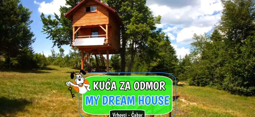Kuća za odmor My Dream House