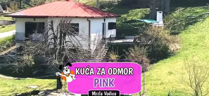 Kuća za odmor Pink