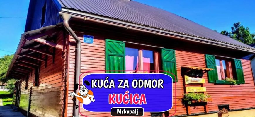 Kuća za odmor Kućica