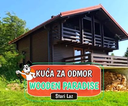 Kuća za odmor Wooden Paradise