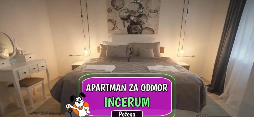 Apartman za odmor Incerum