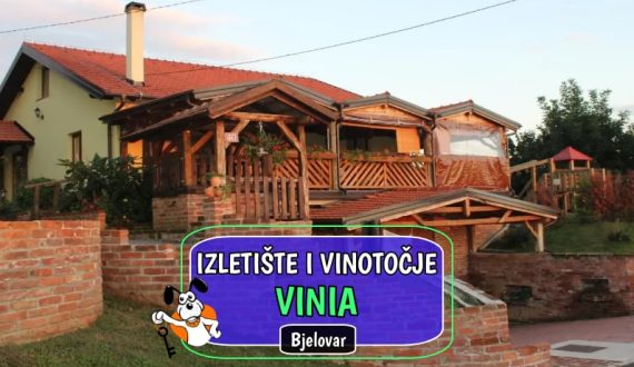 Izletište i Vinotočje Vinia
