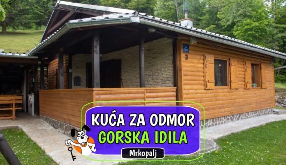 Kuća za odmor Gorska Idila