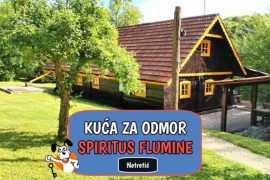 Kuća za odmor Spiritus Flumine