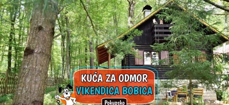 Kuća za odmor Vikendica Bobica