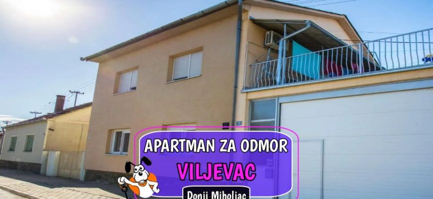 Apartman za odmor Viljevac