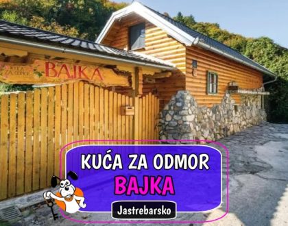Kuća za odmor Bajka