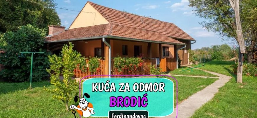 Kuća za odmor Brodić
