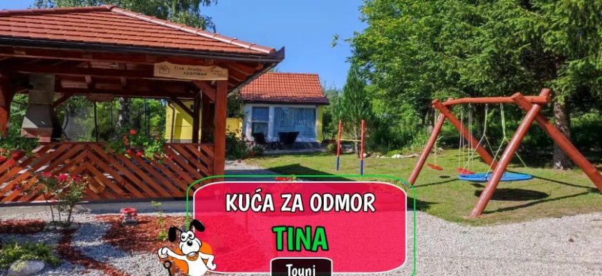 Kuća za odmor Tina