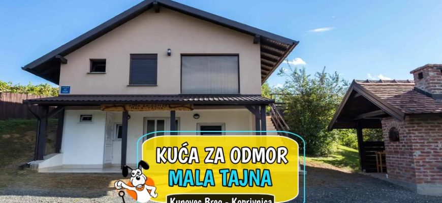 Kuća za odmor Mala Tajna