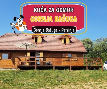 Kuća za odmor Gornja Bačuga