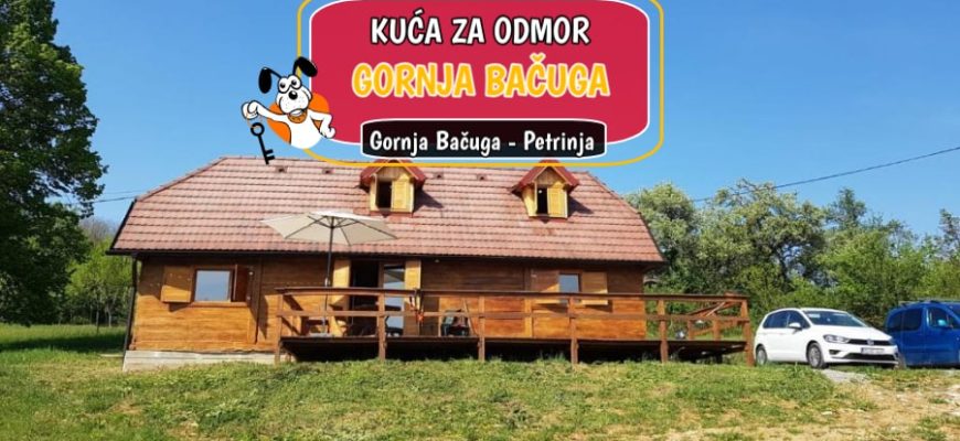 Kuća za odmor Gornja Bačuga