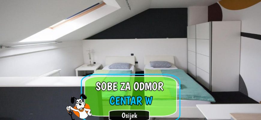 Sobe za odmor CENTAR W