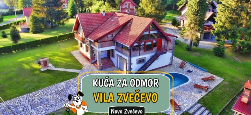 Kuća za odmor Vila Zvečevo